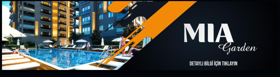 MIA Garden DETAYLI BİLGİ İÇİN TIKLAYIN