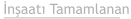 İnşaatı Tamamlanan
