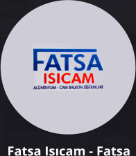 Fatsa Isıcam - Fatsa