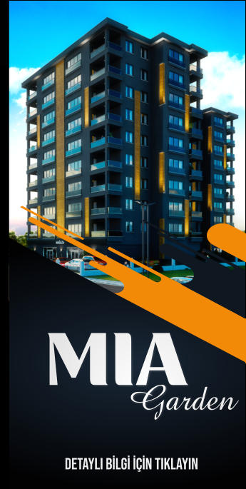 MIA Garden DETAYLI BİLGİ İÇİN TIKLAYIN v