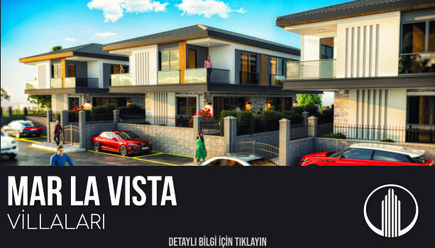 MAR LA VISTA VİLLALARI  DETAYLI BİLGİ İÇİN TIKLAYIN